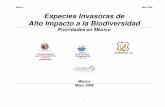 México Mayo 2006 Especies Invasoras de Alto Impacto a la ... · el número de especies invasoras que sin estar aún verificadas con presencia en el territorio nacional, representan