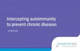 Intercepting autoimmunity to prevent chronic diseasesfilecache.investorroom.com/mr5ir_proventionbio/188/download/PRV… · Company Overview. Fiscal strength to build a better future