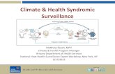 New Climate & Health Syndromic Surveillance · 2015. 3. 17. · Health and Wellness for all Arizonans azdhs.gov What is Syndromic Surveillance? • CDC Definition: “an investigational