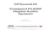 CFSound-III Compact FLASH Digital Audio System...The Compact FLASH III Digital Audio System incorporates the following features: Uses inexpensive, industry standard Compact FLASH (CF)