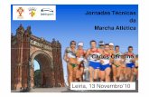 New Jornadas Técnicas da Marcha Atlética Carlos Carmino Atletica/brent_vallance... · 2020. 6. 29. · Brent Vallance “Transitional Factors in Race Walk” No campeonato mundial