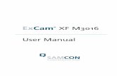 ExCam XF M3016 User Manual - Axis Communications...be used within hazardous areas. Despite its ultra-compact design, it offers Full HDTV resolution (1080p) in combination with a wide-angle