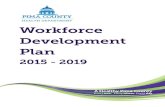 Workforce Development Plan - Pima Countywebcms.pima.gov/UserFiles/Servers/Server_6/File/Health...Introduction Workforce development and training constitute one part of Pima County