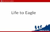 Life to Eagle - troop1351martinez.files.wordpress.com · Primary purpose of the Eagle Scout Leadership Service Project…. LEADERSHIP!!! Life to Eagle –When to Start The new Life