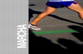 marcha · 2011. 10. 4. · La Marcha Atlética es una progresión de pasos ejecutados de modo que el atleta se mantenga en contacto ... utilizarse para la competición serán cerradas