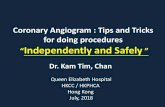Tips and Tricks for Doing Coronary Angiogram Independently ... and Tricks for... · •Aberrant Rt subclavian artery- course upwards ... •Common clinical features were lower abdominal