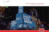 LED display systems - Barco · LED IMAgE PrOCEssOrs With the LED-PO, Barco offers high-r performance scaling technology to drive LED display walls. The LED-PrO accepts analog as well