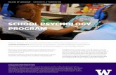 SCHOOL PSYCHOLOGY PROGRAM - UW College of Education · OVERVIEW. Our Ph.D. program prepares Health Service Psychologists (with a specialization in school psychology) for leadership