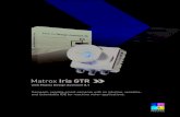 Matrox Iris GTR with DA - · PDF file Matrox Iris GTR with Matrox Design Assistant1 Matrox® Iris GTR is a line of compact, capable smart cameras paired with Matrox Design Assistant,