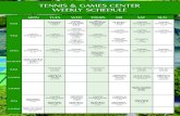TENNIS & GAMES CENTER WEEKLY SCHEDULE5 9:00 am Tennis Singles Club Championships Finals 9 9:00 am Croquet Challenge / Board vs Board 14 4:30 - 6:00 pm Pickleball Dinks and Dine 14