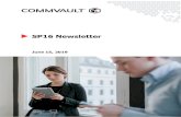 SP16 Newsletter - Commvault...Upgrading Microsoft SQL Server 2012 Enterprise to Microsoft SQL Server 2016 Standard Edition PST Ingestion You can use PST ingestion for both the User