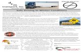 Safe Driving In Winter Conditions · Safe Driving In Winter Conditions Complete your pre-trip inspection! Clear all snow & ice from your vehicle, lights & windows. Inspect tires,