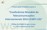 “Conferência Mundial de Telecomunicações Internacionais ... · Esforços do governo em prol do alívio tributário no setor de telecom • Melhor opção para setor de telecomunicações: