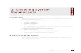 Chapter 2 2: Choosing System Components...2: Choosing System Components Introduction This chapter helps you choose the components needed for your application. It describes system components