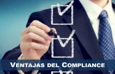 Ventalas del Compliance · 2016. 12. 2. · LEGAL & COMPLIANCE . Permite detectar la utilización indebida de medios de la empresa, hurtos o robos, y actitudes impropias en directivos,