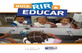 guia rEm sintonia com as políticas governamentais para a saúde da população, a oral-B, em parceria com a united Way Brasil e o Instituto avisa Lá, criou o Rir & Educar. Rir &