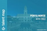Mapa Talento Porto Norte Presentation EN · The present study - Talent Map Porto Norte - was developed by Talent Portugal® for the Economic Development Department of Porto Council.