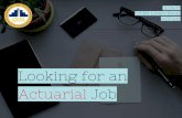 Actuarial Job Looking for an 2/24/17 UCEN Lobero Room 4:00 pminstruction.pstat.ucsb.edu/2017LookingForAn... · Resume Cover Letter ... Sign up for actuarial analyst alerts to hear