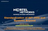 Standardization of IMT-2000 and Systems Beyond · All Star Network Access Workshop – José Costa – IMT-2000 and Systems Beyond PG 4 IMT-2000 Radio Access Interfaces Reference: