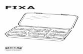 New FIXA - IKEA · 2017. 7. 6. · FIXA 260-piece screw and plug set CHOOSING A SCREW AND PLUG Length of screws and plugs Start by checking the thickness of the object, e.g. the cabinet,