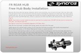 FR REAR HUB Free Hub Body - Jungle Products FR Hub Service Ver1.… · FR Front or Rear Hub Installation of Hub bearings, axle, and end caps y Rear: Remove the drive side end cap