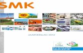jaarverslag 2012 - SMK€¦ · voor kopieer- en grafisch papier van kracht geworden. Voor een aanzienlijk deel van de met Ecolabel gecertificeerde producten/diensten is door SMK in