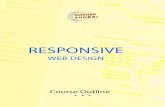 Course Outline - Responsive Web Design · PDF file responsive web design course outline. responsive web design psd to responsive website bootstrap 4.4 javascript & jquery wordpress