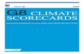 New G8 Scorecards 080708 · 2020. 5. 29. · G8 CLimATe SCoreCArDS 2008 8 » An intensive national debate on climate policies has started in almost all G8 countries at a high political