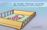 A Safe Sleep Guide - Hawaii Department of Health...• Place infants on their backs to sleep at naptime. • Infants should sleep flat on a firm surface. • Dress children in cool