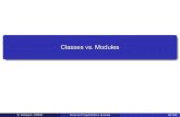 Classes vs. Modulesgc/slides/classes.pdfModularity in OOP and ML A three-layered framework 1 Interfaces 2 Classes 3 Objects ML Modules The intermediate layer (classes) is absent in