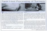 Farm Level Processing of . Kisan World article on turmeric. · PDF file turmeric and water is poured in it, just enough to cover the material. In certain parts ofthe country viz.