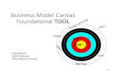 Business Model Canvas Foundational TOOL · •Costs are very business model specific •All startups fail for the same reason –they ran out of money •So chose your business model