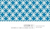 Lesson 5A.4 Sections 5.5.1 and 5.5€¦ · LESSON 3.5 SECTIONS 5.5.1 AND 5.5.2 (PAGES 126-149) Proving Theorems about Lines and Angles. Let’s review some ideas about angles: •Angles