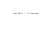 Lateral Earth Pressure€¦ · Lateral earth pressure Surcharge loads Axial loads Wind on projecting stem Impact forces Seismic earth pressure Seismic wall self-weight forces . Surcharge