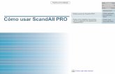 Introducción Explica acerca de ScandAll PRO. Visión ...ftp.usal.es/software/windows/drivers/scanner/... · Cómo usar ScandAll PRO Introducción Introducción Gracias por usar ScandAll