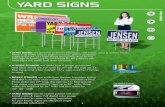 YARD SIGNS - PromoAdLine · Yard Signs are great for political campaigns, real estate, sales & special events. Signs are made out of 4mm coroplast plastic and are full digital printed.