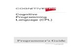 Cognitive Programming Language (CPL) Rev H CPL Prog G… · Cognitive Programming Language (CPL) Programmer's Guide 105-008-04 Revision H – December 2018 *105-008-04* Federal Communications