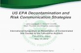 US EPA Decontamination and Risk Communication Strategieskhjosen.org/event/conference/1st_con_fukushima/sympo/20120519s5.pdf · 6.Dry ice blasting 7.Dry vacuum cleaning 8.Electro-hydraulic