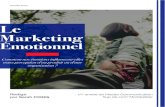 Le Marketing Émotionnel...2 -e marketing et émotion Entr A.éation du lien par l’émotion La cr - Les 6 étapes clés du Marketing Émotionnel par P. Laubignat o Rencontrer. ...