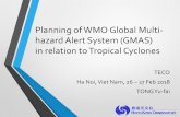 Planning of WMO Global Multi- hazard Alert System (GMAS ... · Quick access to authoritative alerts to better inform public, media, ... Detailed proposal which leverages existing