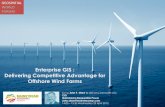 Enterprise GIS : Delivering Competitive Advantage for ... P. Shaw.pdf · 4/25/2012  · Enterprise GIS : Delivering Competitive Advantage for Offshore Wind Farms Eur Ing John P. Shaw