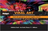 VIRAL ART · 2020. 6. 24. · VIRAL ART Loredana Trestin VIRAL Dal 26 Giugno al 12 Luglio 2020, si terrà una mostra d’arte contemporanea ART che vedrà l’esposizione di artisti