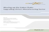 Moving up the Value Chain - IISD | The Knowledge to Act · 2016. 1. 18. · Moving up the Value Chain: Upgrading China’s Manufacturing Sector 2 Arguably, upgrading—to the extent
