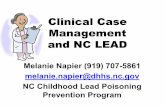 Clinical Case Management and NC LEAD...2020/04/05  · testing and follow -up schedule for that risk category. If diagnostic result is in a higher risk category 1. Collect another