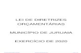 LEI DE DIRETRIZES ORÇAMENTÁRIAS MUNICÍPIO DE JURUAIA ... 2020.pdf · LEI DE DIRETRIZES ORÇAMENTÁRIAS - 2020 LEI Nº 1.345 DE 11 DE JULHO DE 2019 DISPÕE SOBRE AS DIRETRIZES PARA