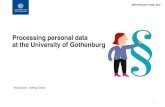 Processing personal data at the University of Gothenburg€¦ · Illustrations: Dolling Tahko. 1. GDPR PROJECT, APRIL 2018. Personal data at the University of Gothenburg. The University