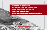 Armed conflict in the eAst of UkrAine: the dAmAge cAUsed to the … · 2020. 4. 29. · ternational crimes committed in an armed conflict” is being implemented within unDP ukraine’s