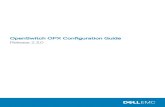 OpenSwitch OPX Configuration Guide Release 2.3archive.openswitch.net/docs/.../openswitch_opx_230_configuration_g… · • Layer 2 bridging — MAC address table, STP, VLAN • Layer