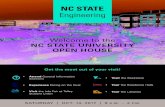 Welcome to the NC STATE UNIVERSITY OPEN HOUSE...Welcome to the NC STATE UNIVERSITY OPEN HOUSE Get the most out of your visit! Attend General Information Sessions Experience Dining