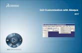 GUI Customization with Abaqus - 4RealSimThe software described in this documentation is available only under license from Dassault Systèmes or its subsidiaries and may be used or